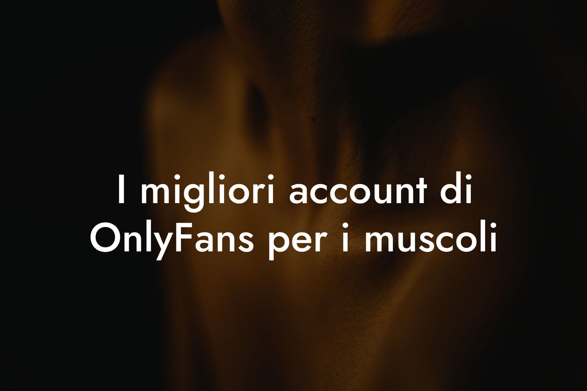 I migliori account di OnlyFans per i muscoli