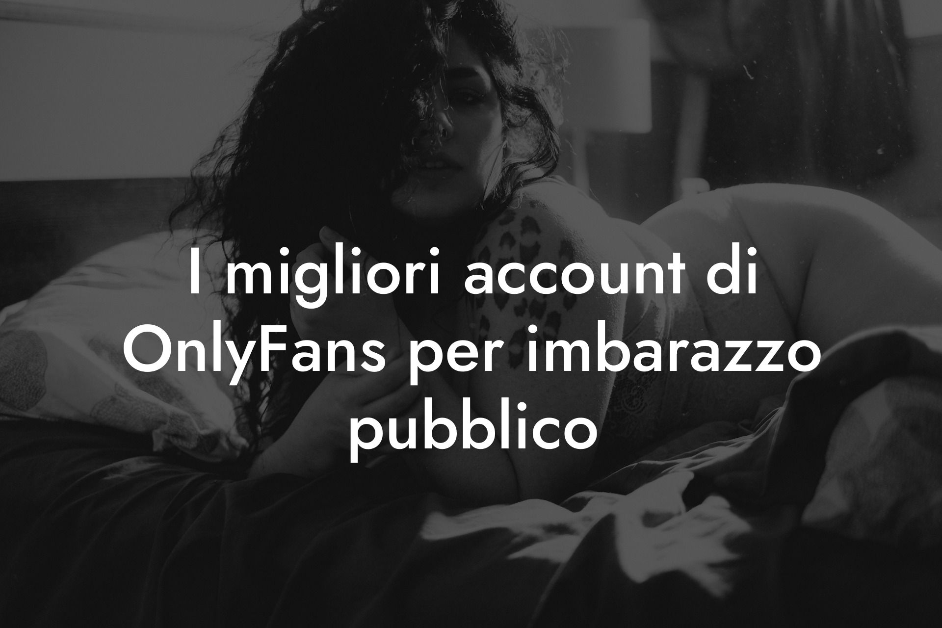 I migliori account di OnlyFans per imbarazzo pubblico