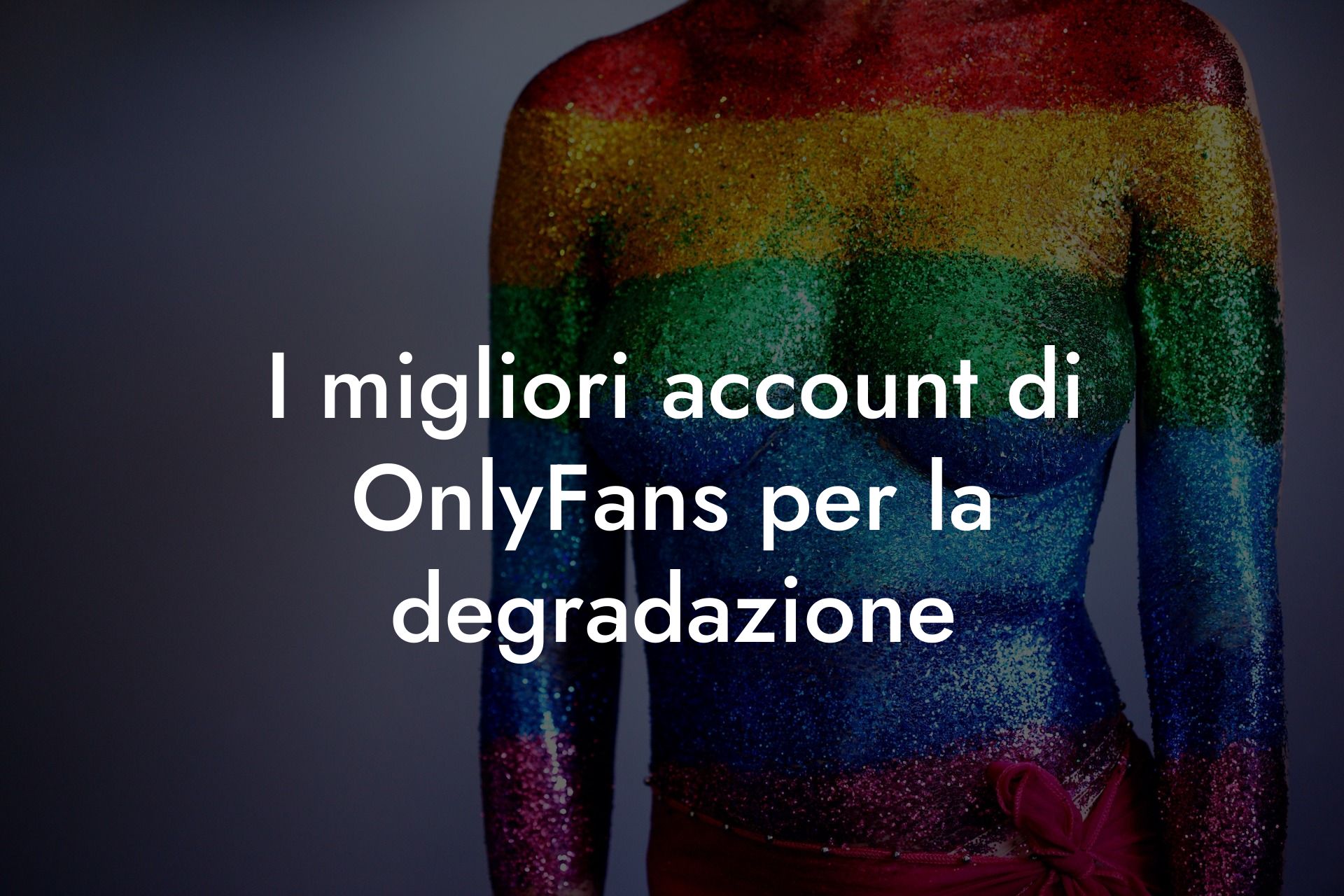 I migliori account di OnlyFans per la degradazione