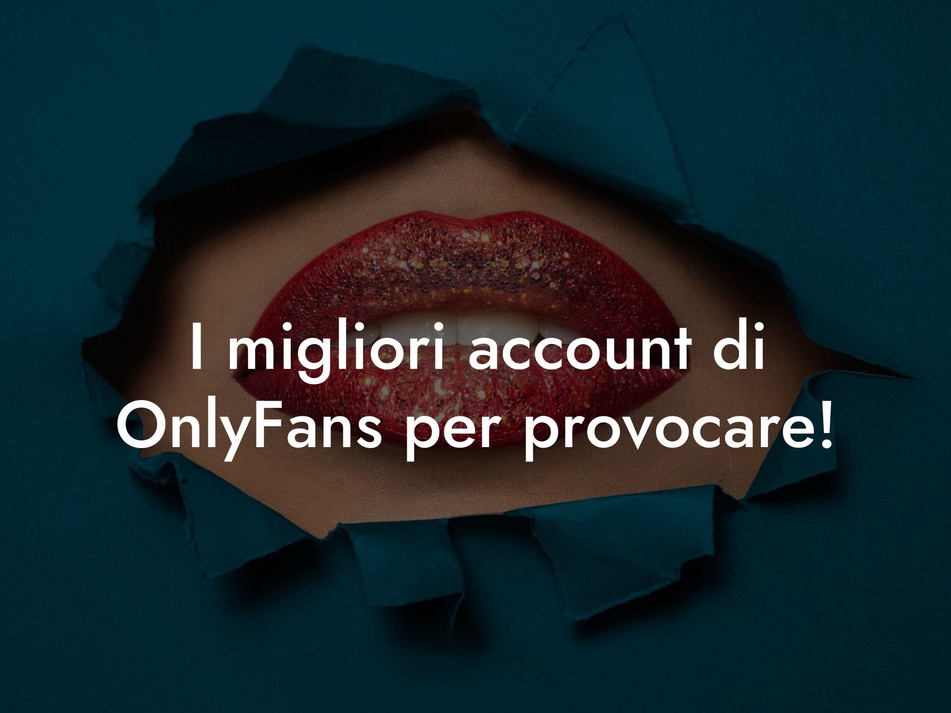 I migliori account di OnlyFans per provocare!