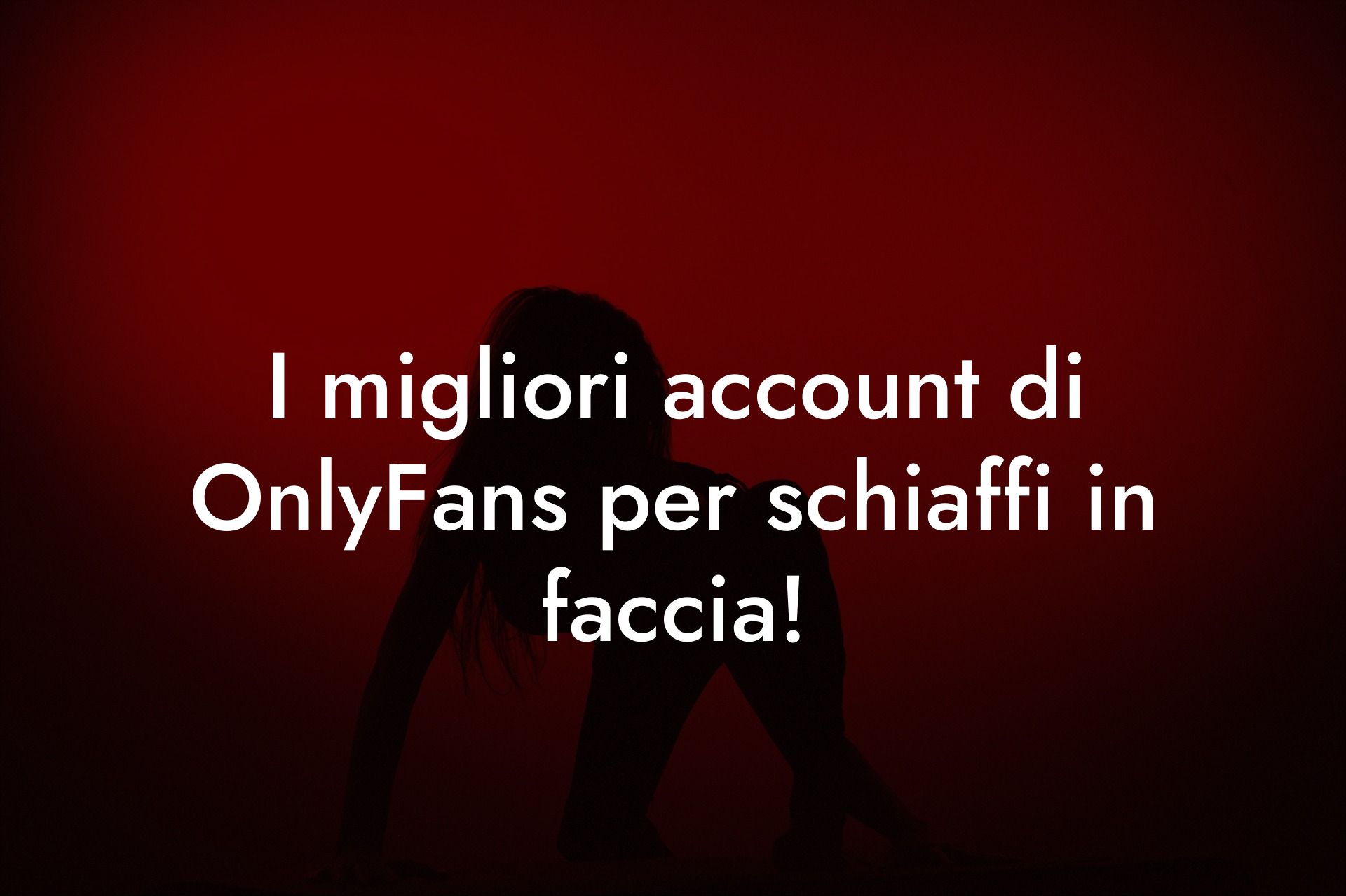 I migliori account di OnlyFans per schiaffi in faccia!