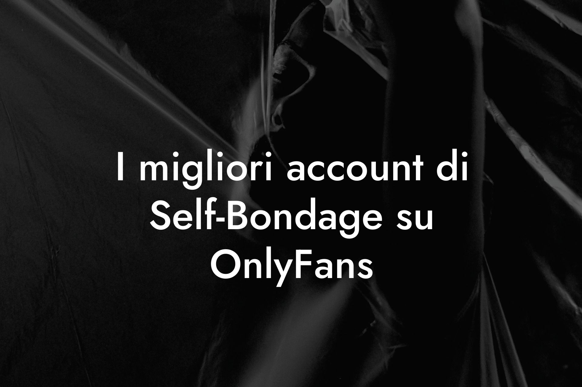 I migliori account di Self-Bondage su OnlyFans
