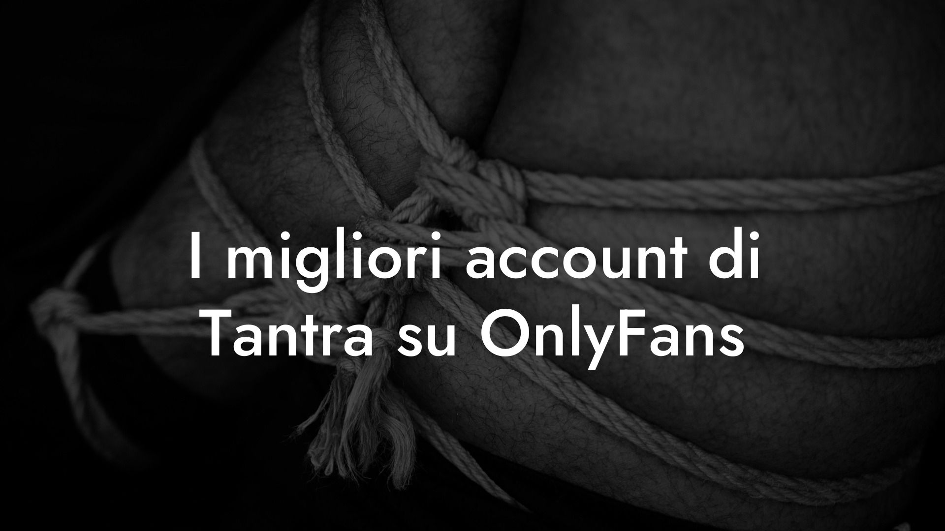 I migliori account di Tantra su OnlyFans