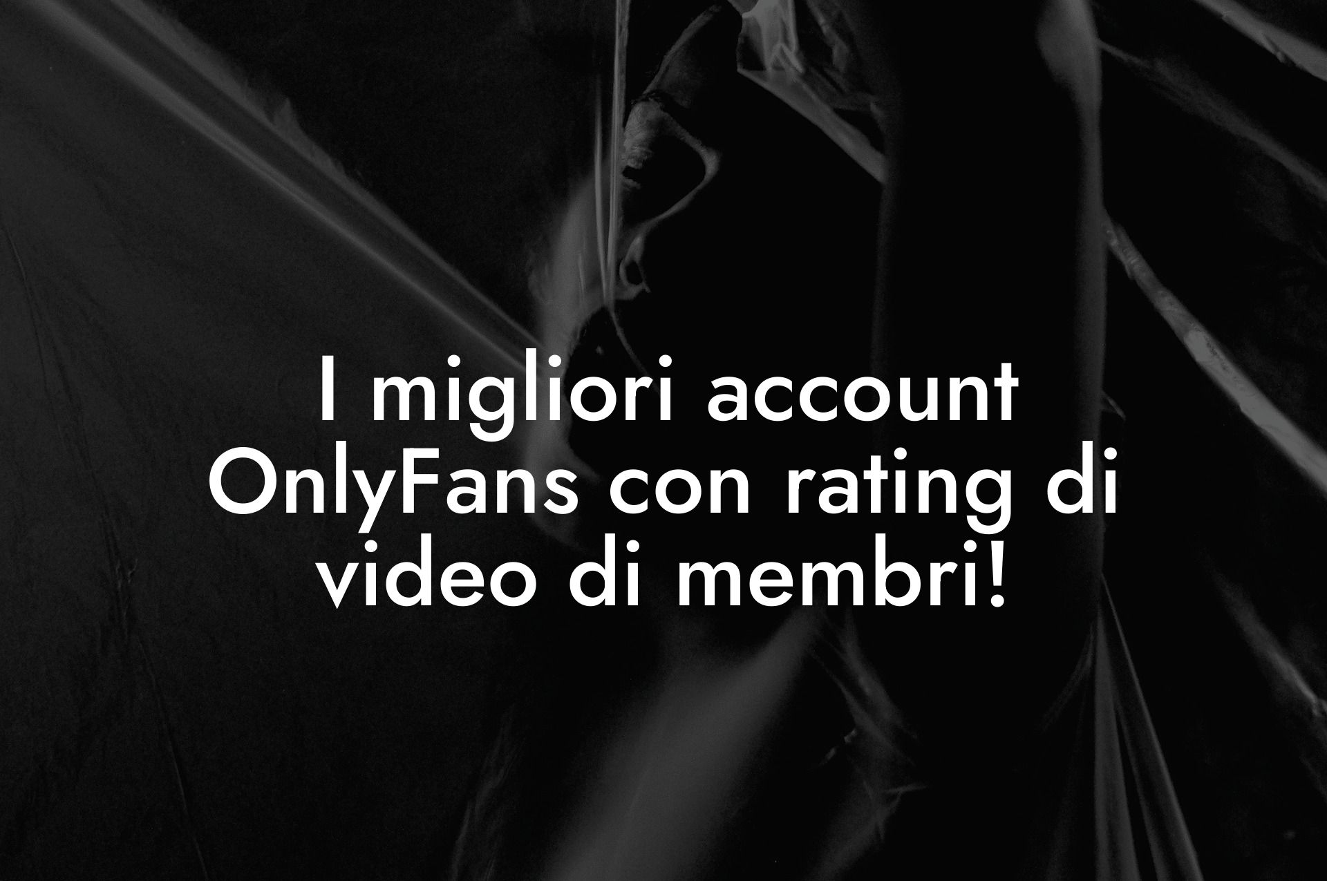 I migliori account OnlyFans con rating di video di membri!