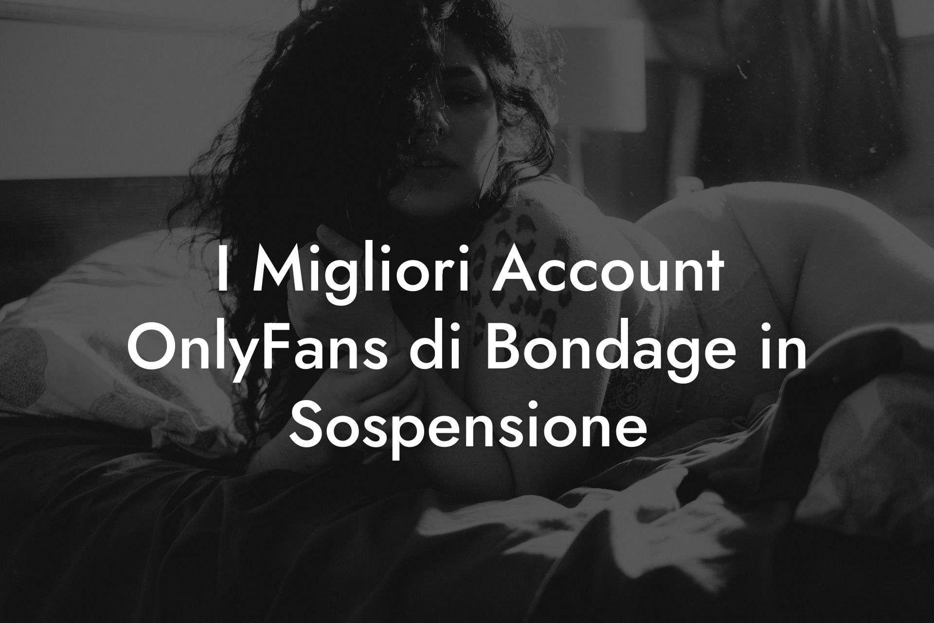 I Migliori Account OnlyFans di Bondage in Sospensione