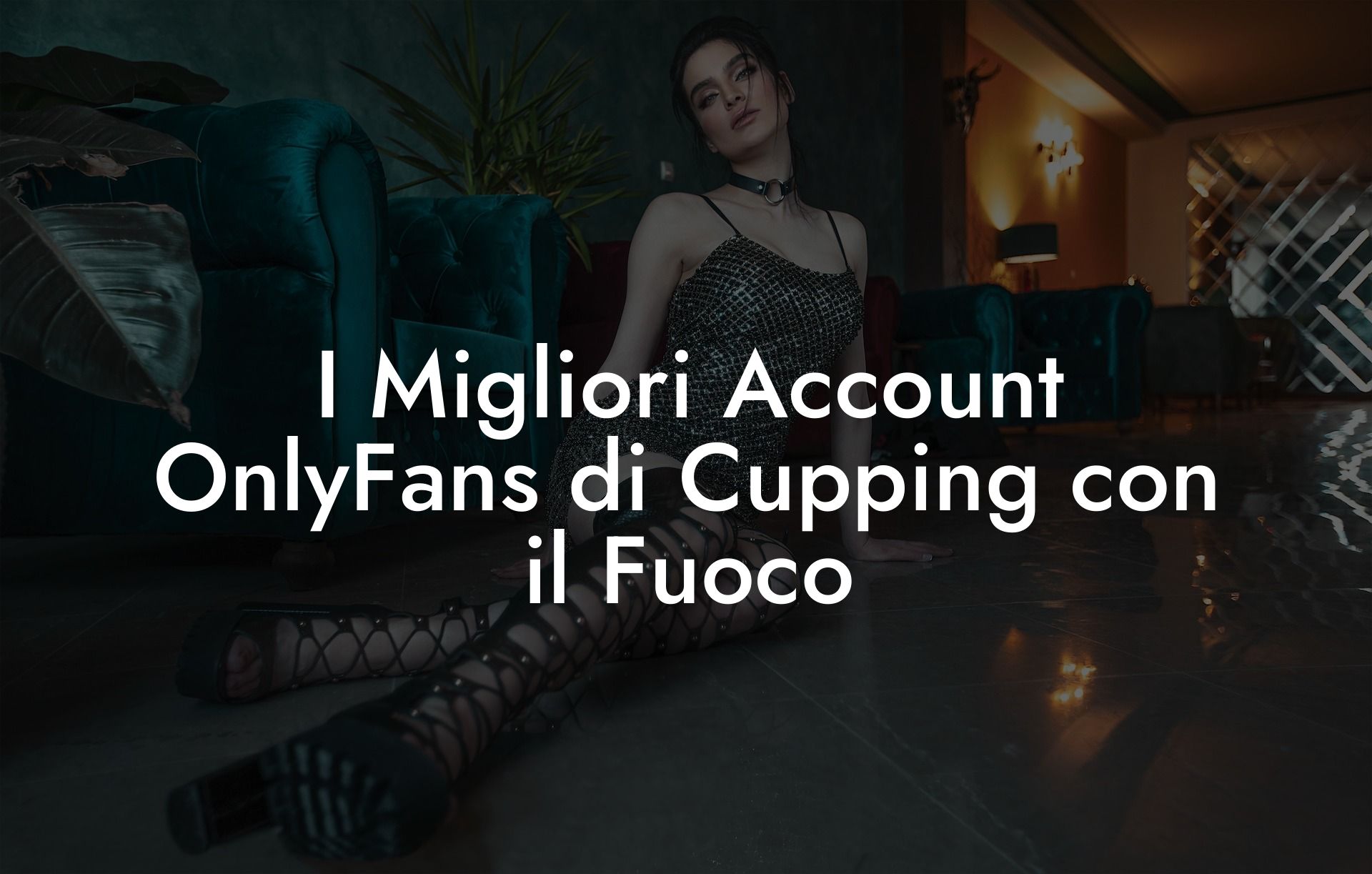 I Migliori Account OnlyFans di Cupping con il Fuoco
