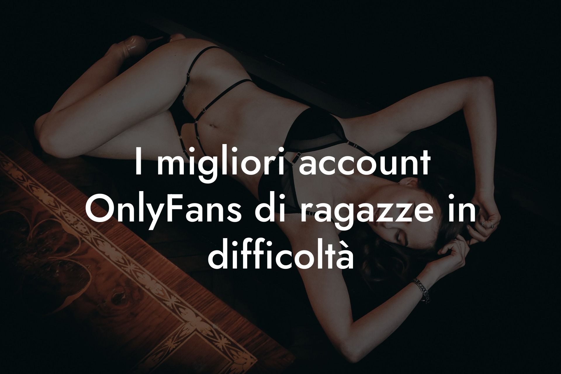I migliori account OnlyFans di ragazze in difficoltà