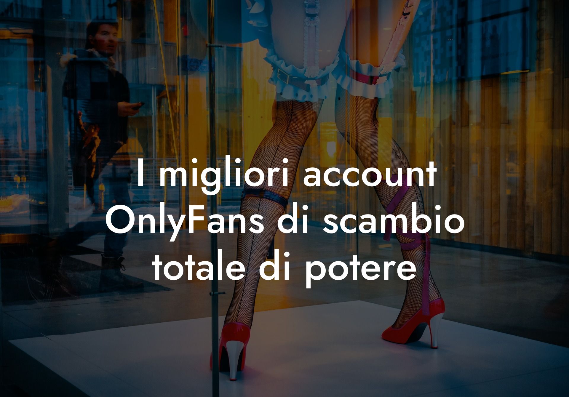 I migliori account OnlyFans di scambio totale di potere