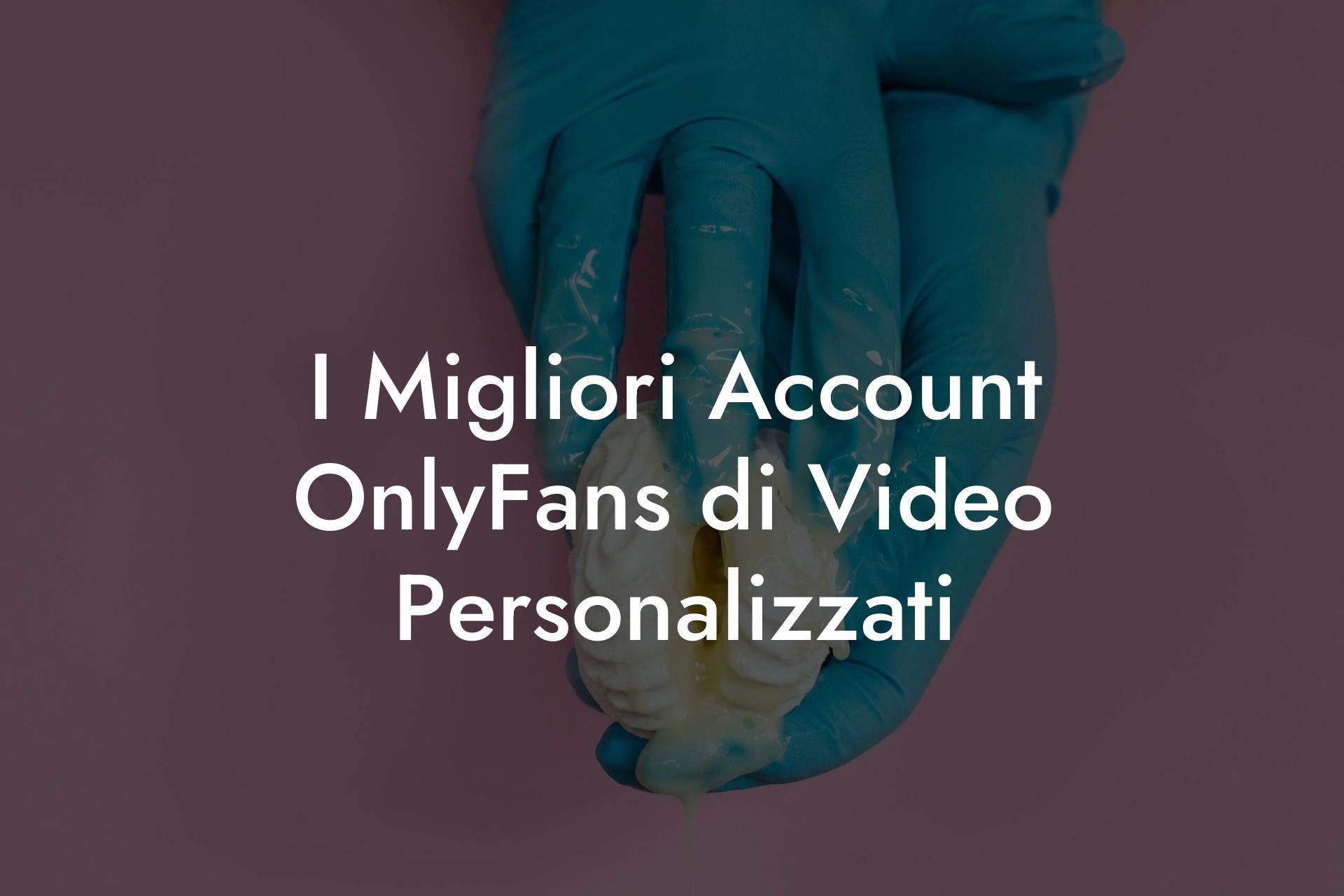 I Migliori Account OnlyFans di Video Personalizzati