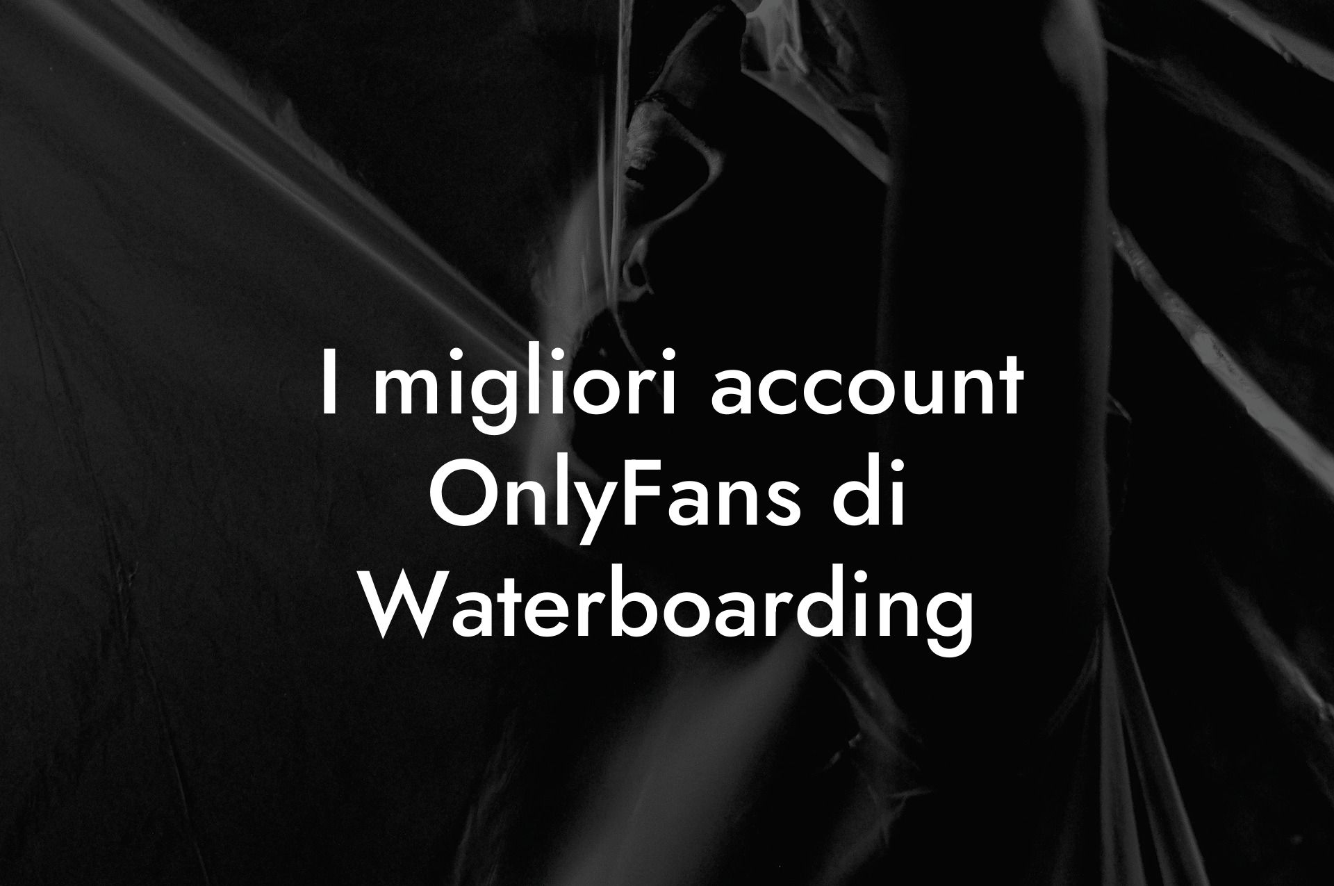 I migliori account OnlyFans di Waterboarding