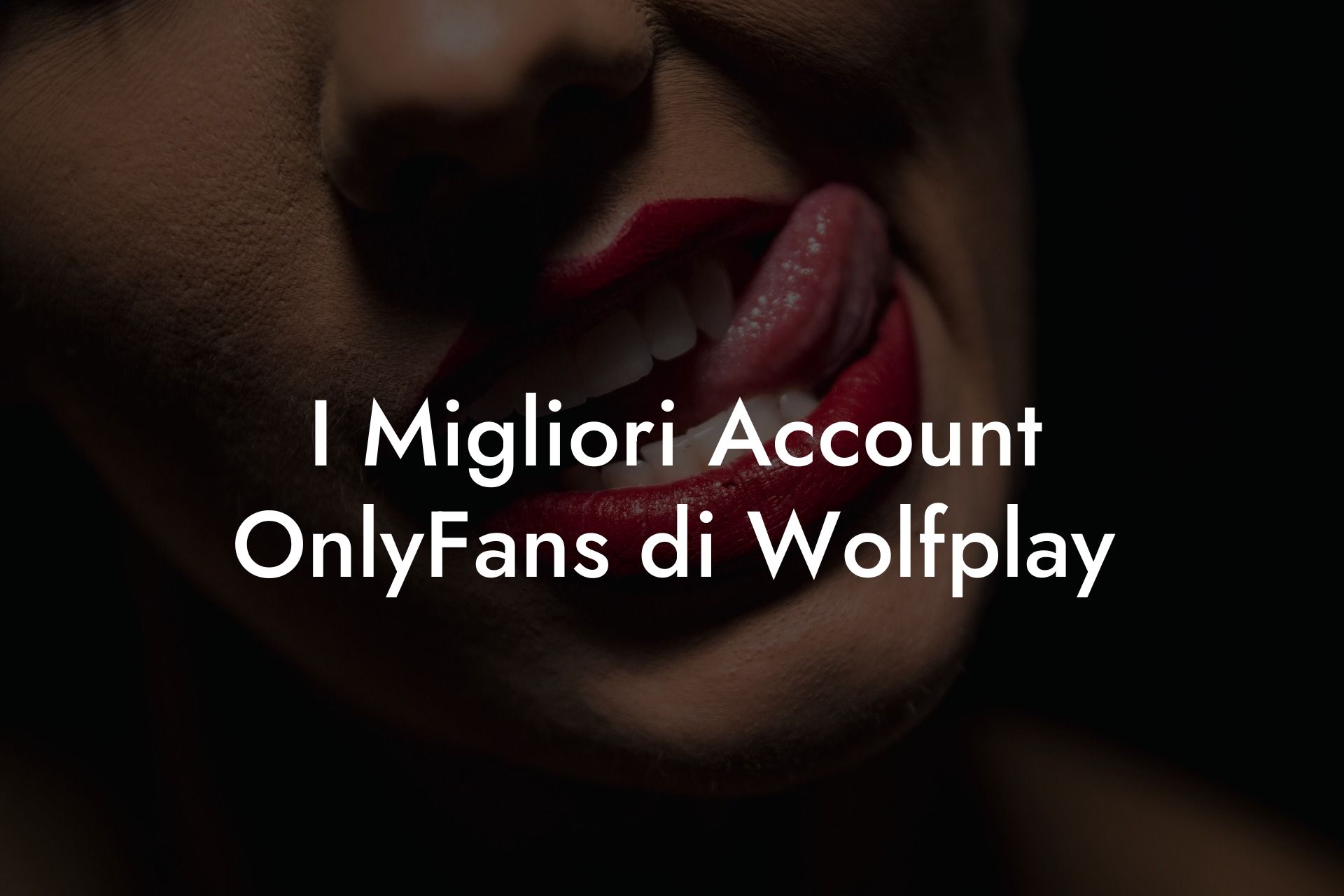 I Migliori Account OnlyFans di Wolfplay