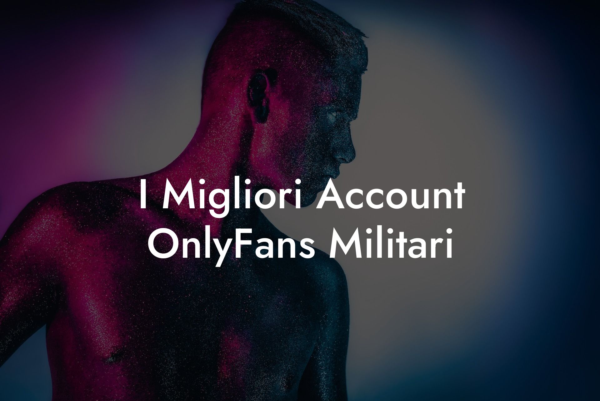 I Migliori Account OnlyFans Militari