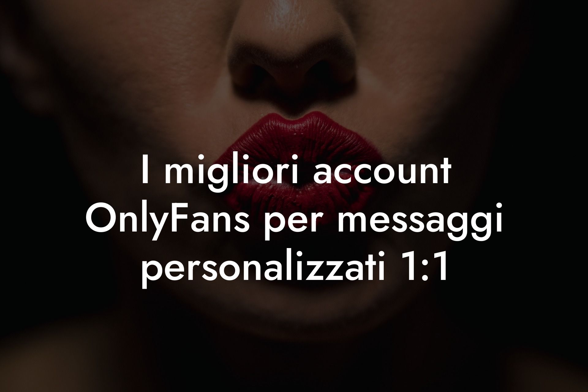 I migliori account OnlyFans per messaggi personalizzati 1:1