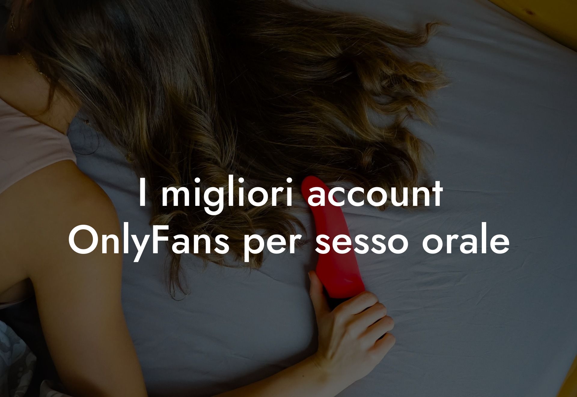 I migliori account OnlyFans per sesso orale