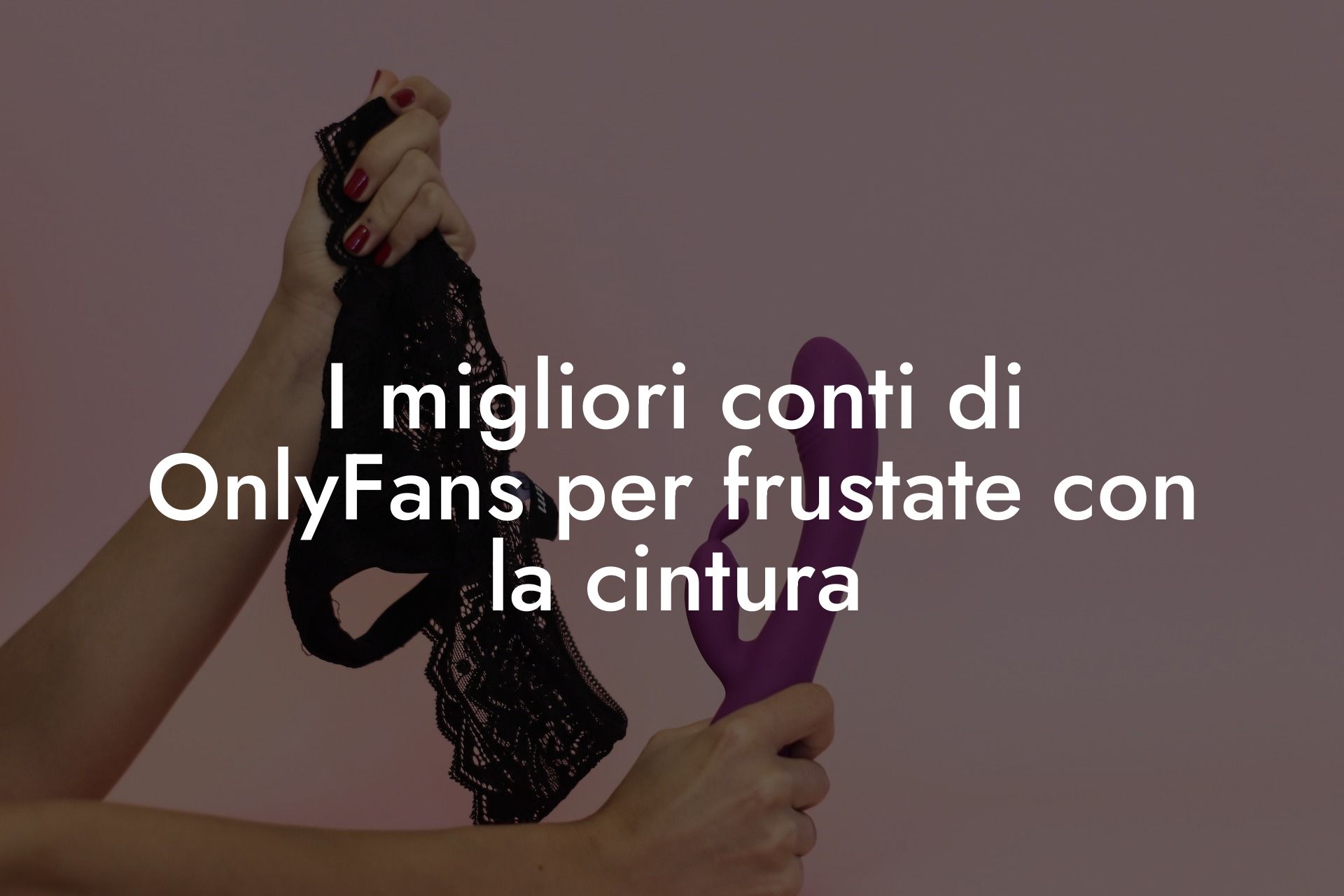 I migliori conti di OnlyFans per frustate con la cintura