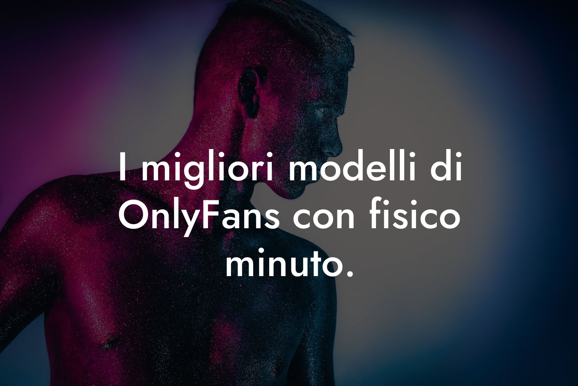 I migliori modelli di OnlyFans con fisico minuto.