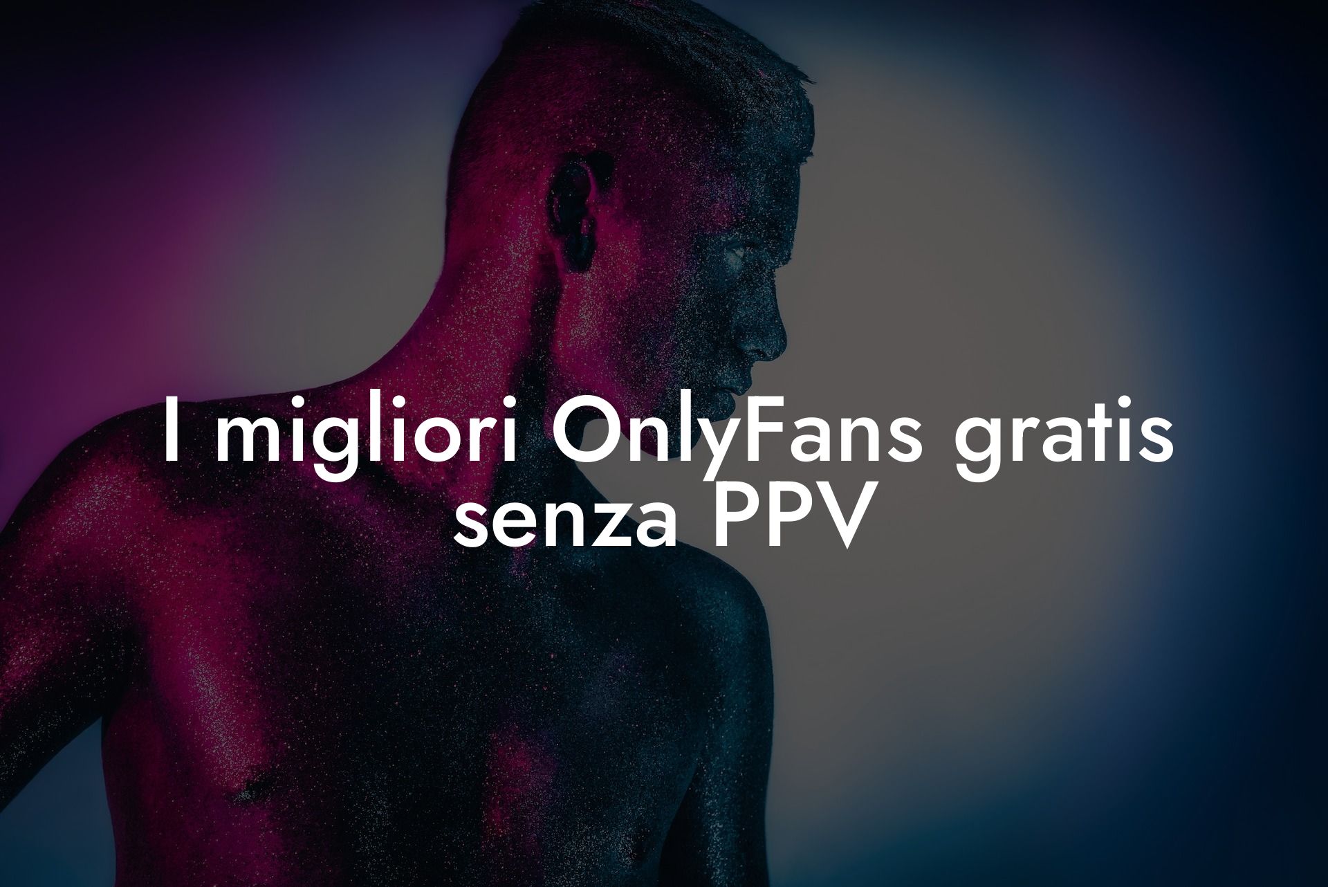 I migliori OnlyFans gratis senza PPV