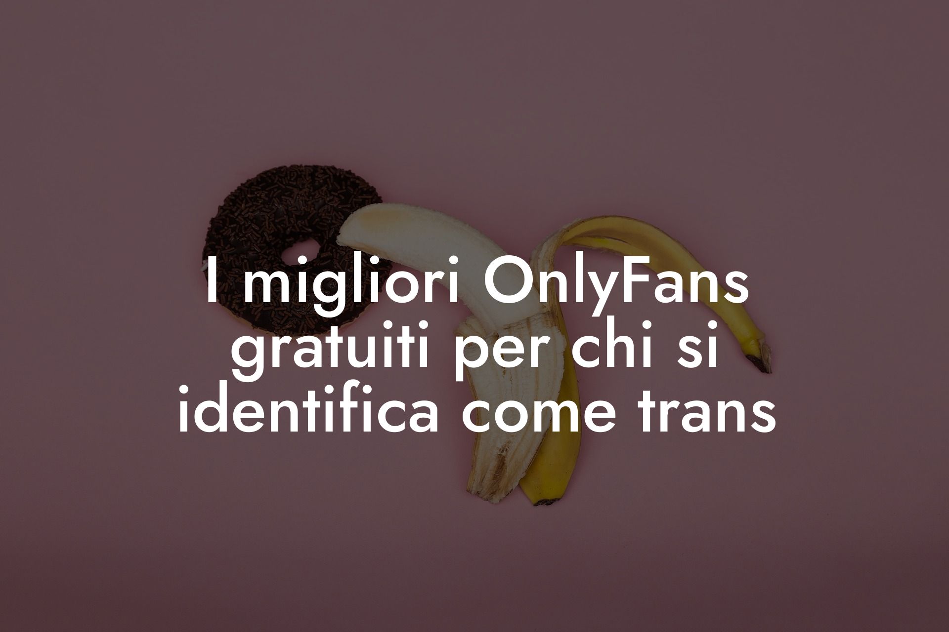 I migliori OnlyFans gratuiti per chi si identifica come trans