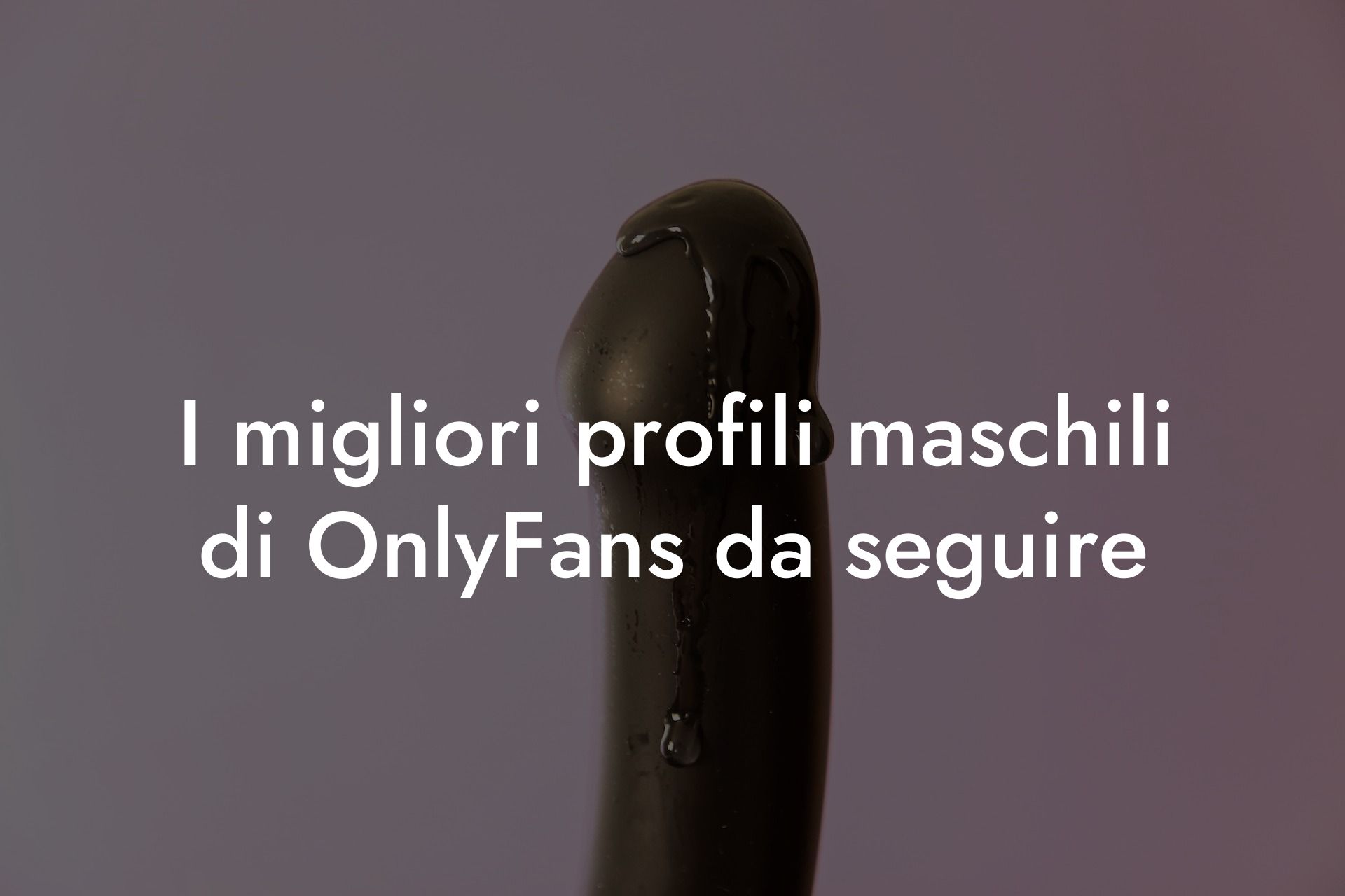 I migliori profili maschili di OnlyFans da seguire