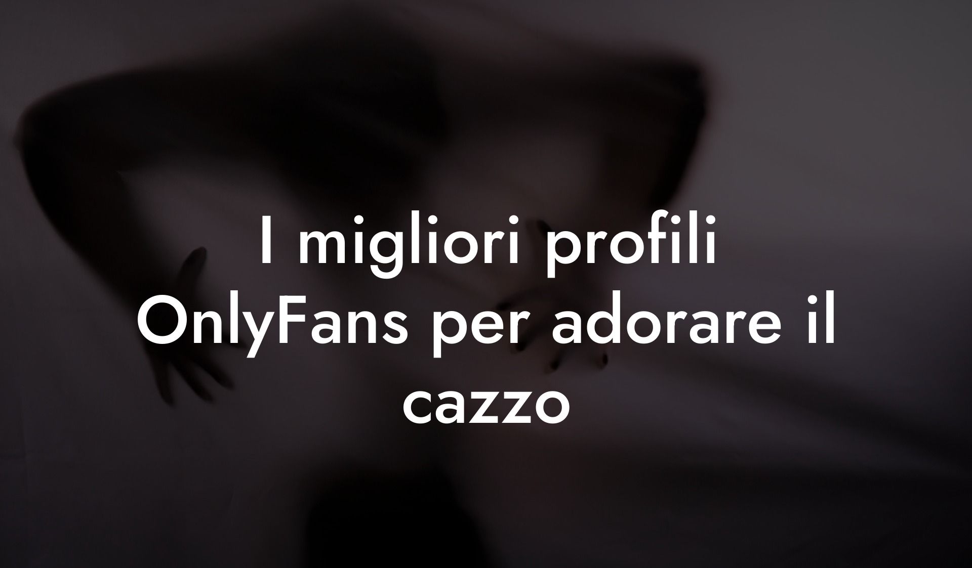 I migliori profili OnlyFans per adorare il cazzo