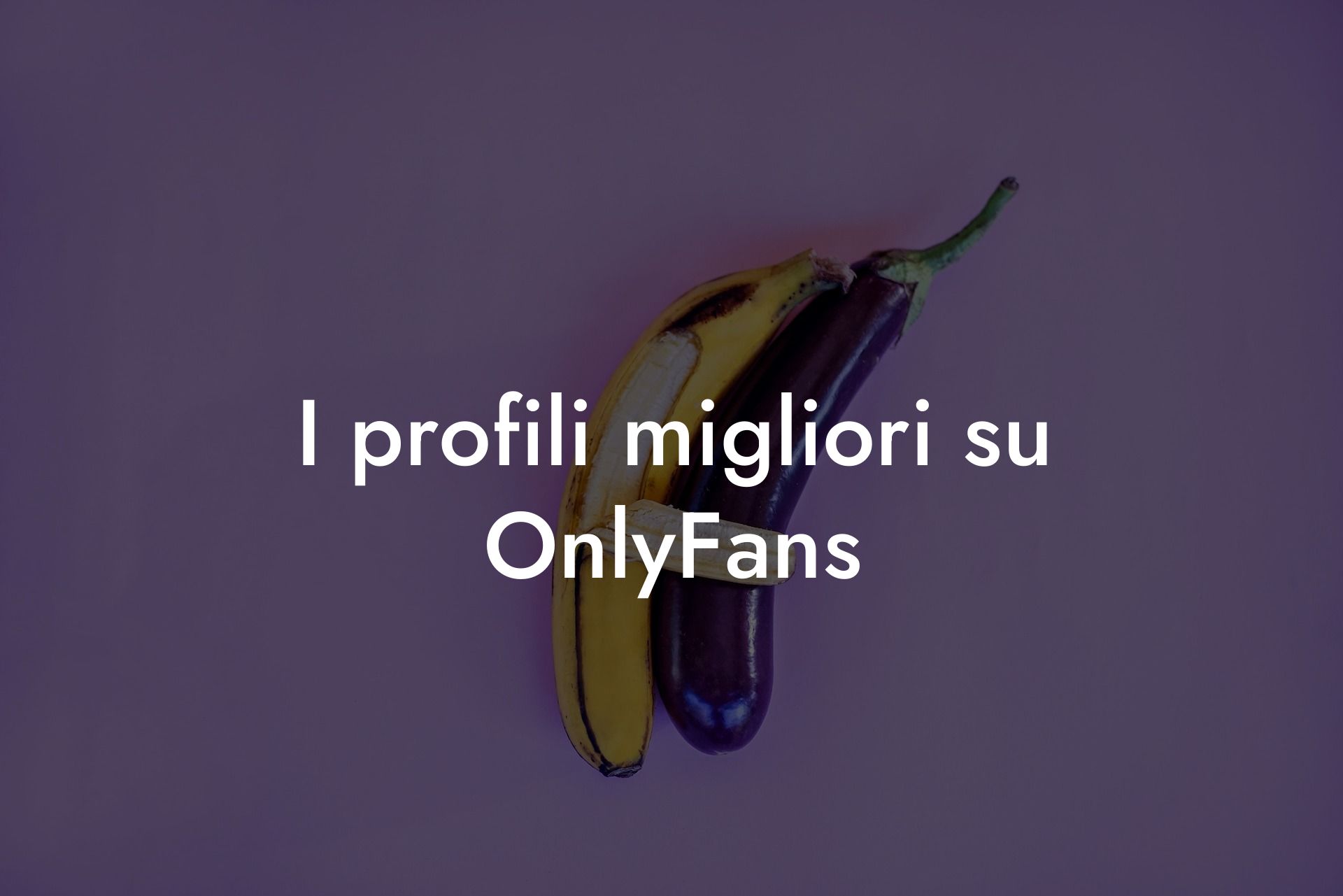 I profili migliori su OnlyFans