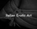 Italian Erotic Art