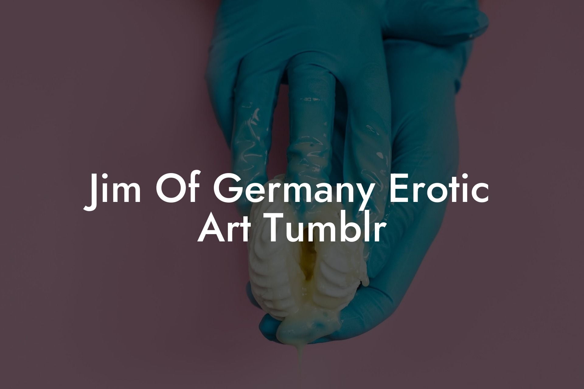 Jim Of Germany Erotic Art Tumblr