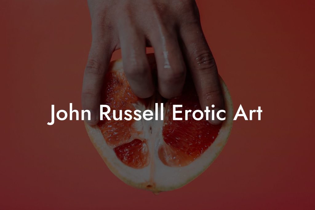 John Russell Erotic Art