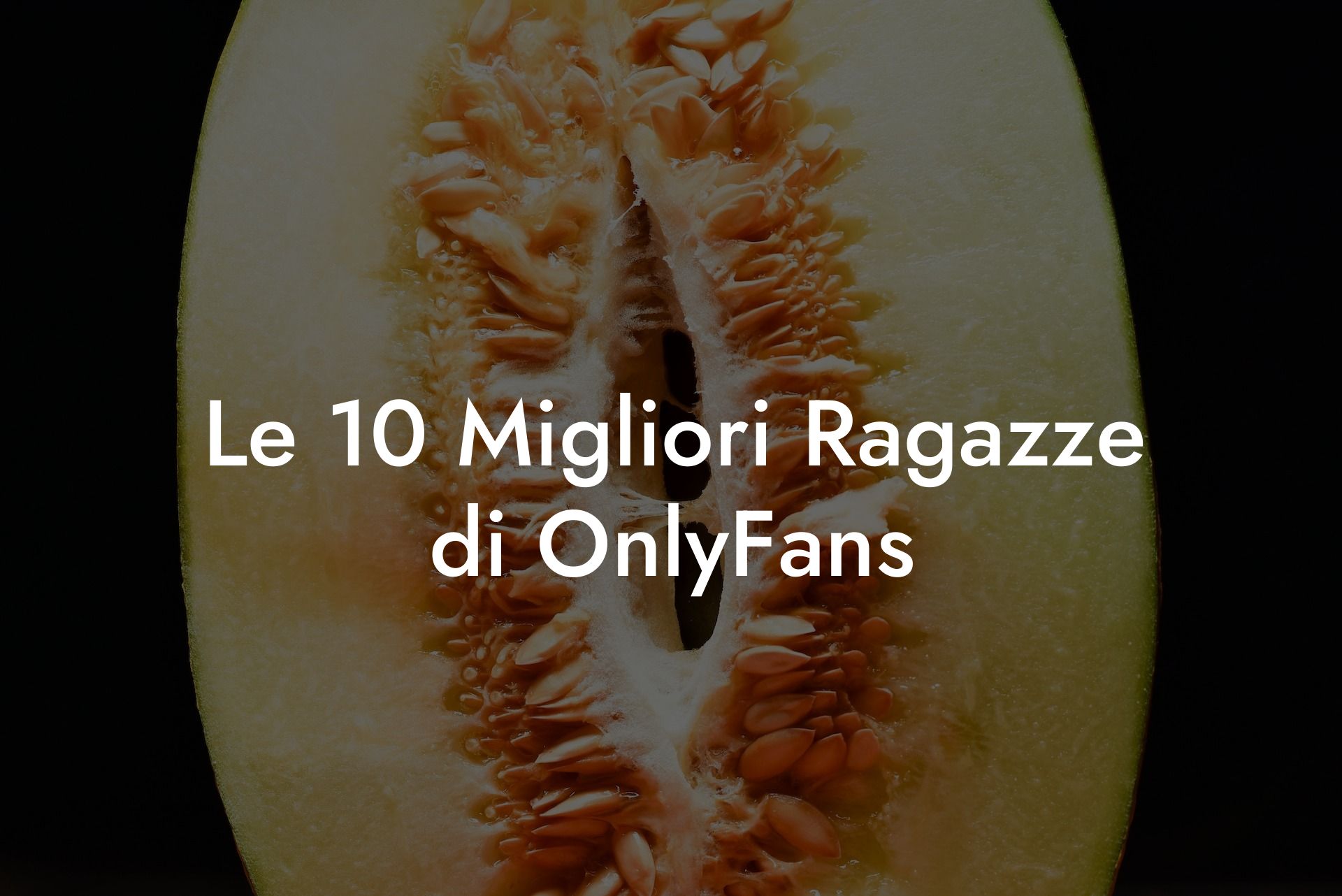 Le 10 Migliori Ragazze di OnlyFans