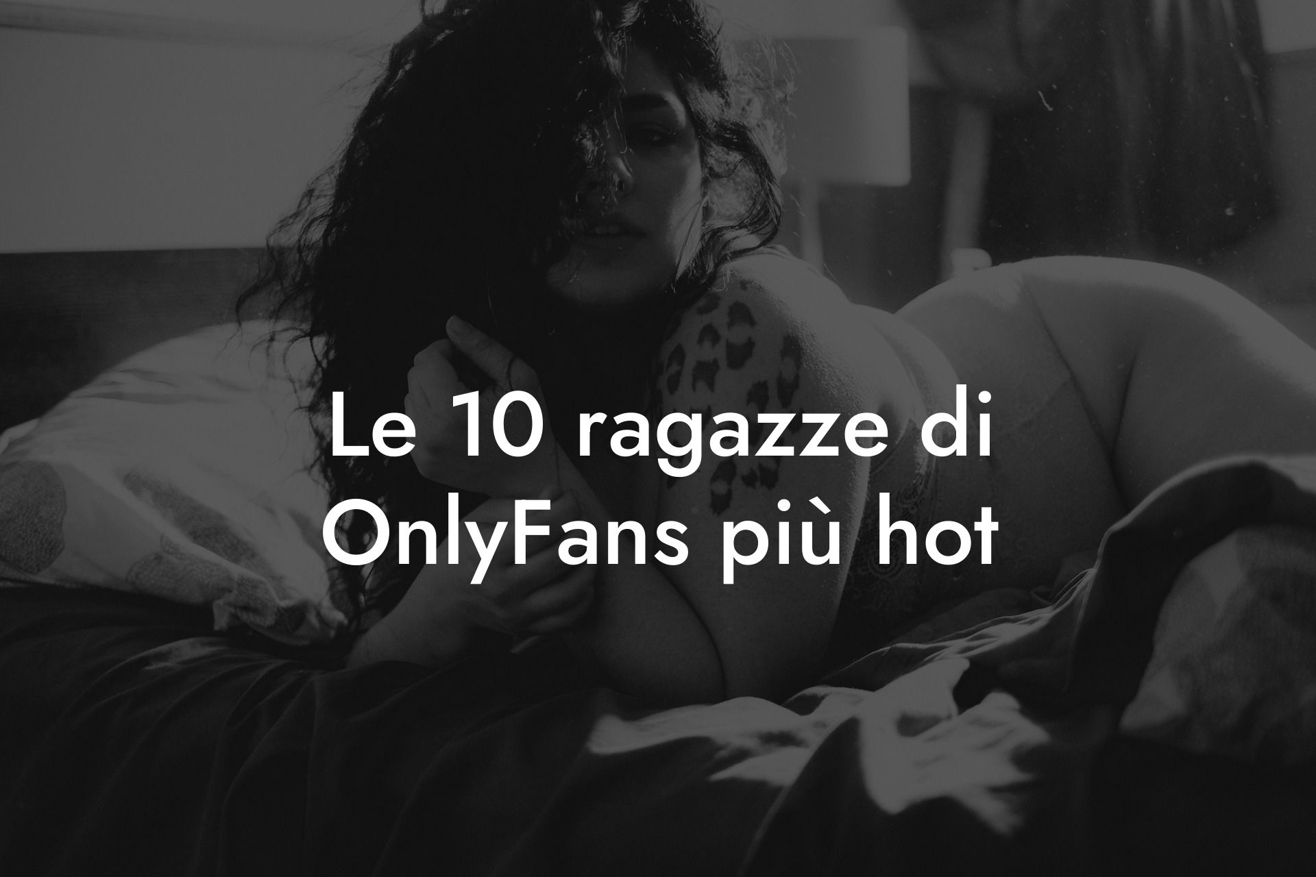 Le 10 ragazze di OnlyFans più hot
