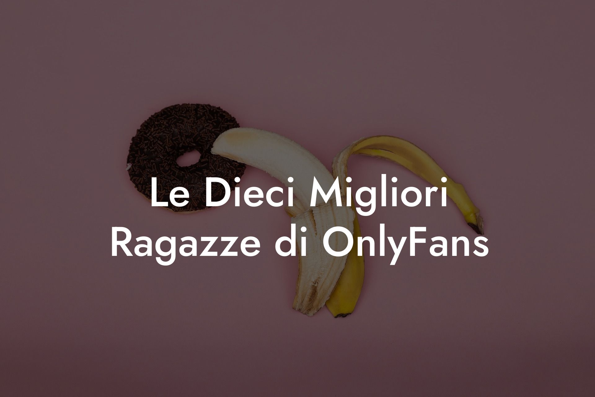 Le Dieci Migliori Ragazze di OnlyFans