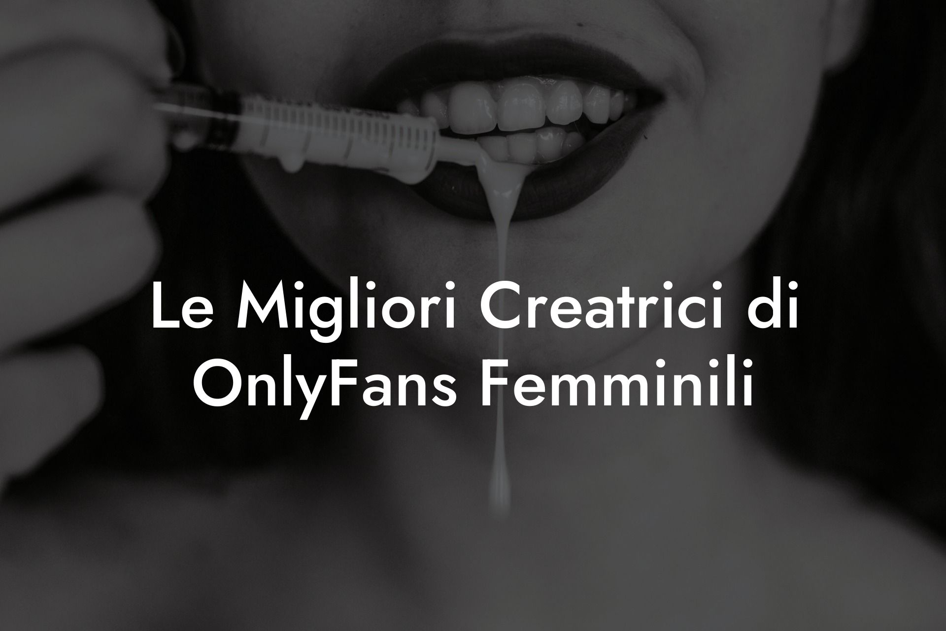 Le Migliori Creatrici di OnlyFans Femminili