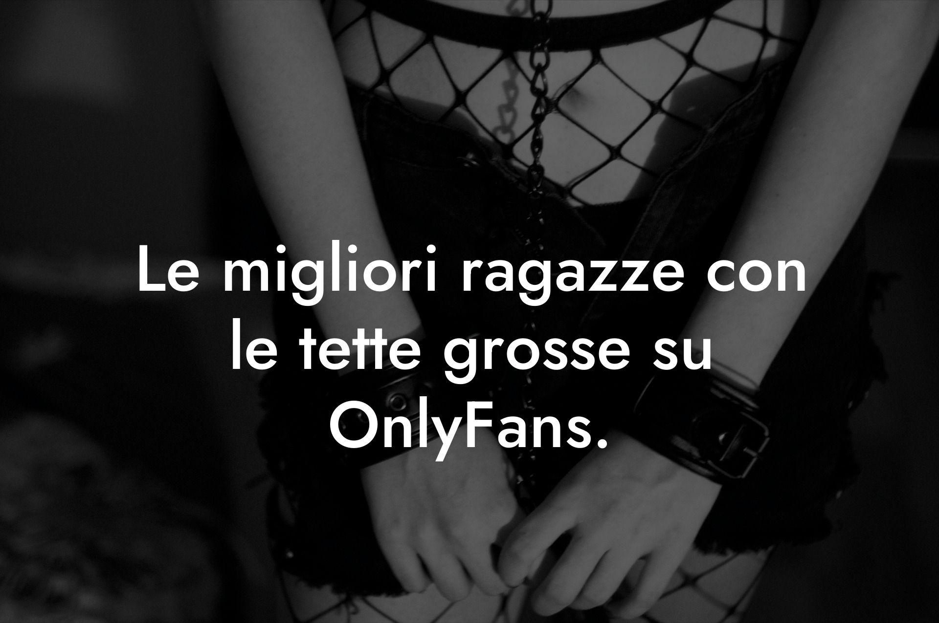Le migliori ragazze con le tette grosse su OnlyFans.