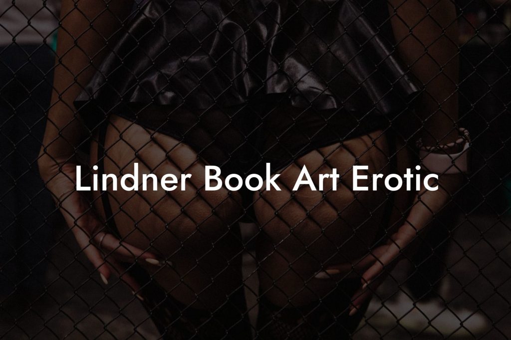 Lindner Book Art Erotic