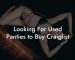 Looking For Used Panties to Buy Craiglist