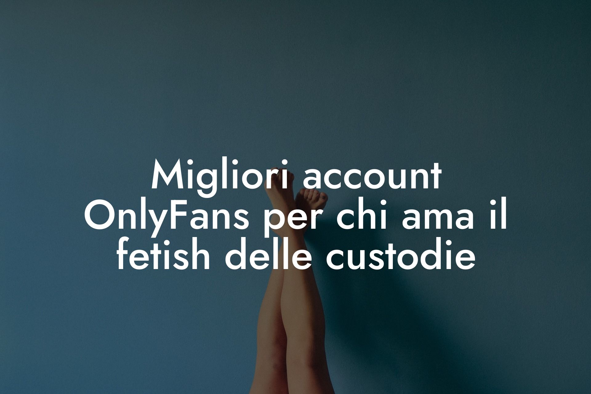 Migliori account OnlyFans per chi ama il fetish delle custodie