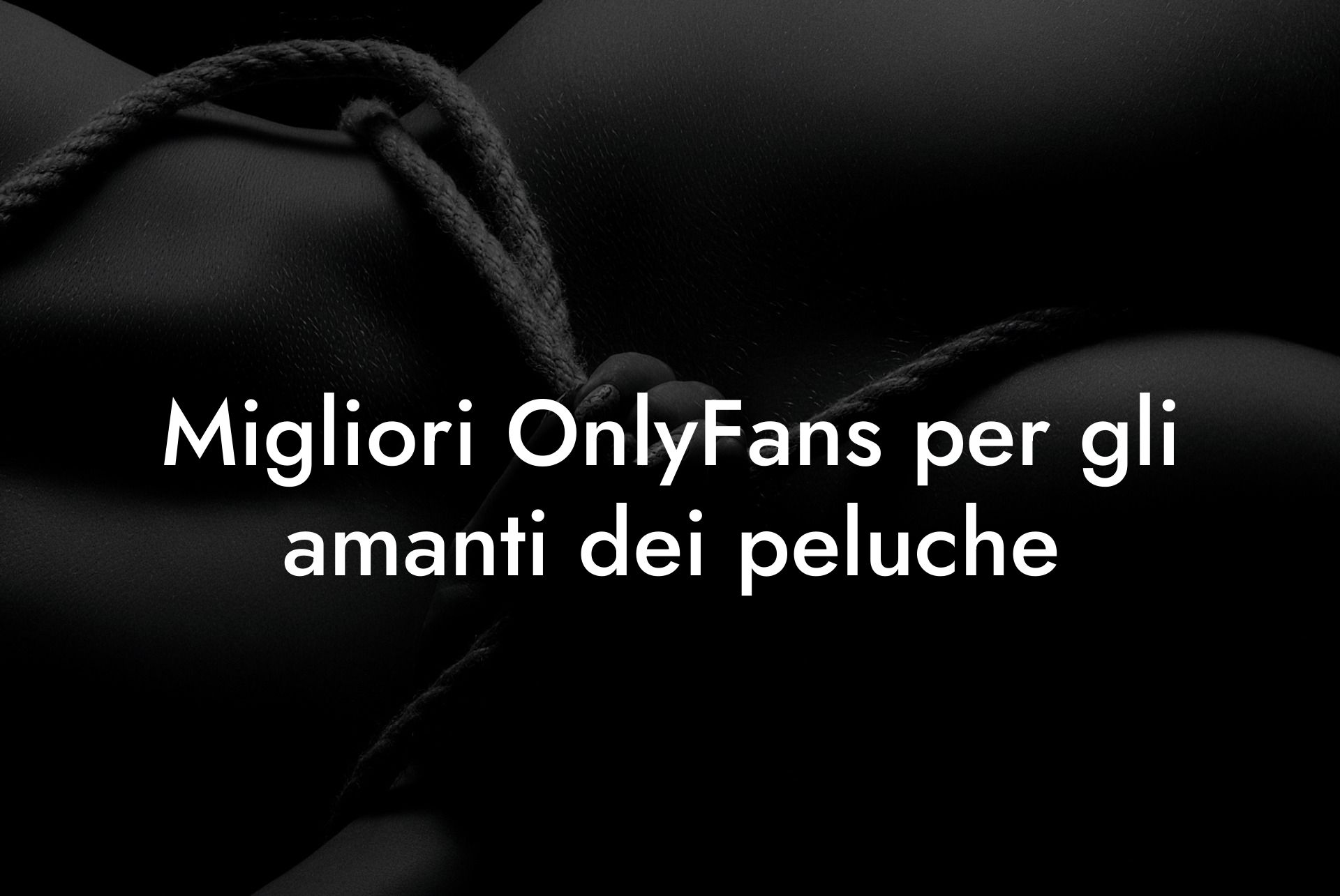 Migliori OnlyFans per gli amanti dei peluche