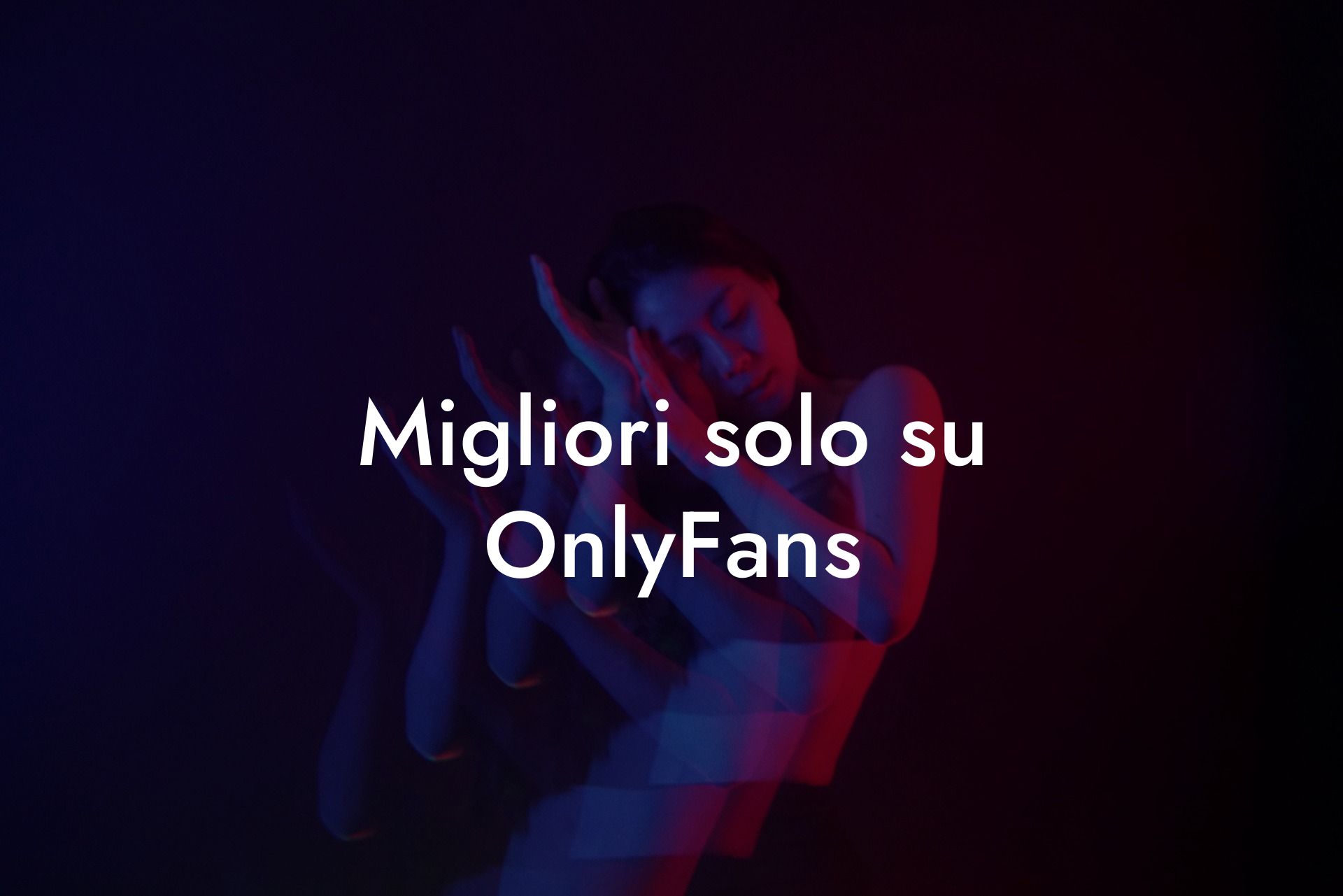 Migliori solo su OnlyFans