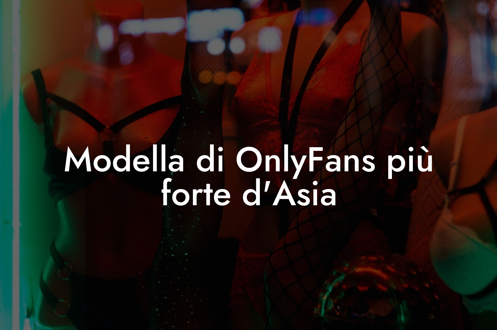 Modella di OnlyFans più forte d'Asia