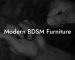 Modern BDSM Furniture