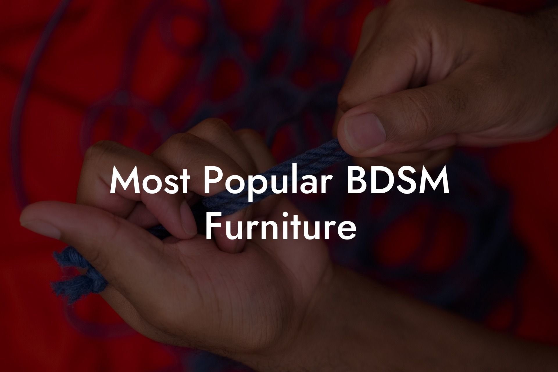 Most Popular BDSM Furniture