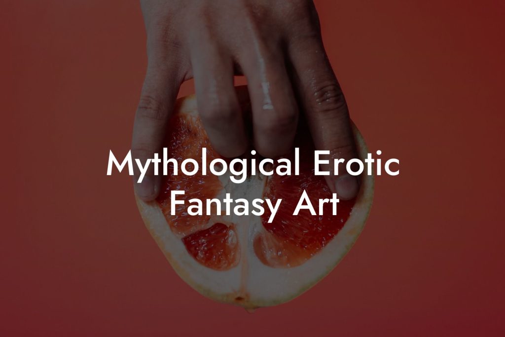 Mythological Erotic Fantasy Art