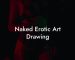 Naked Erotic Art Drawing