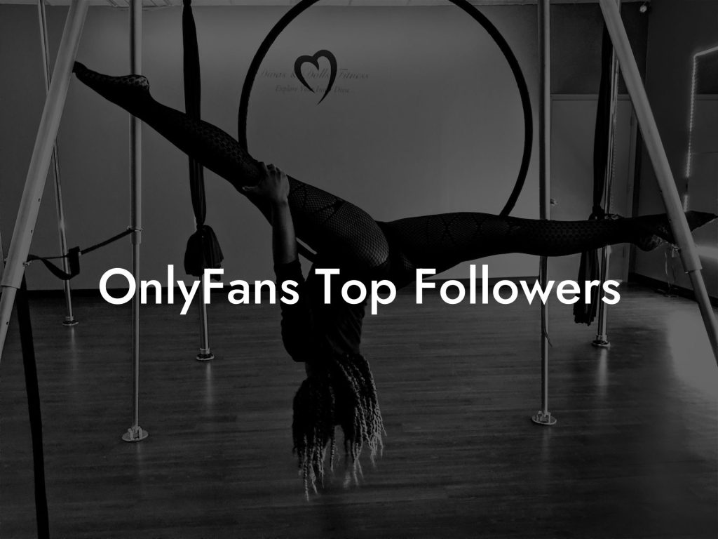 OnlyFans Top Followers