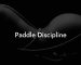Paddle Discipline