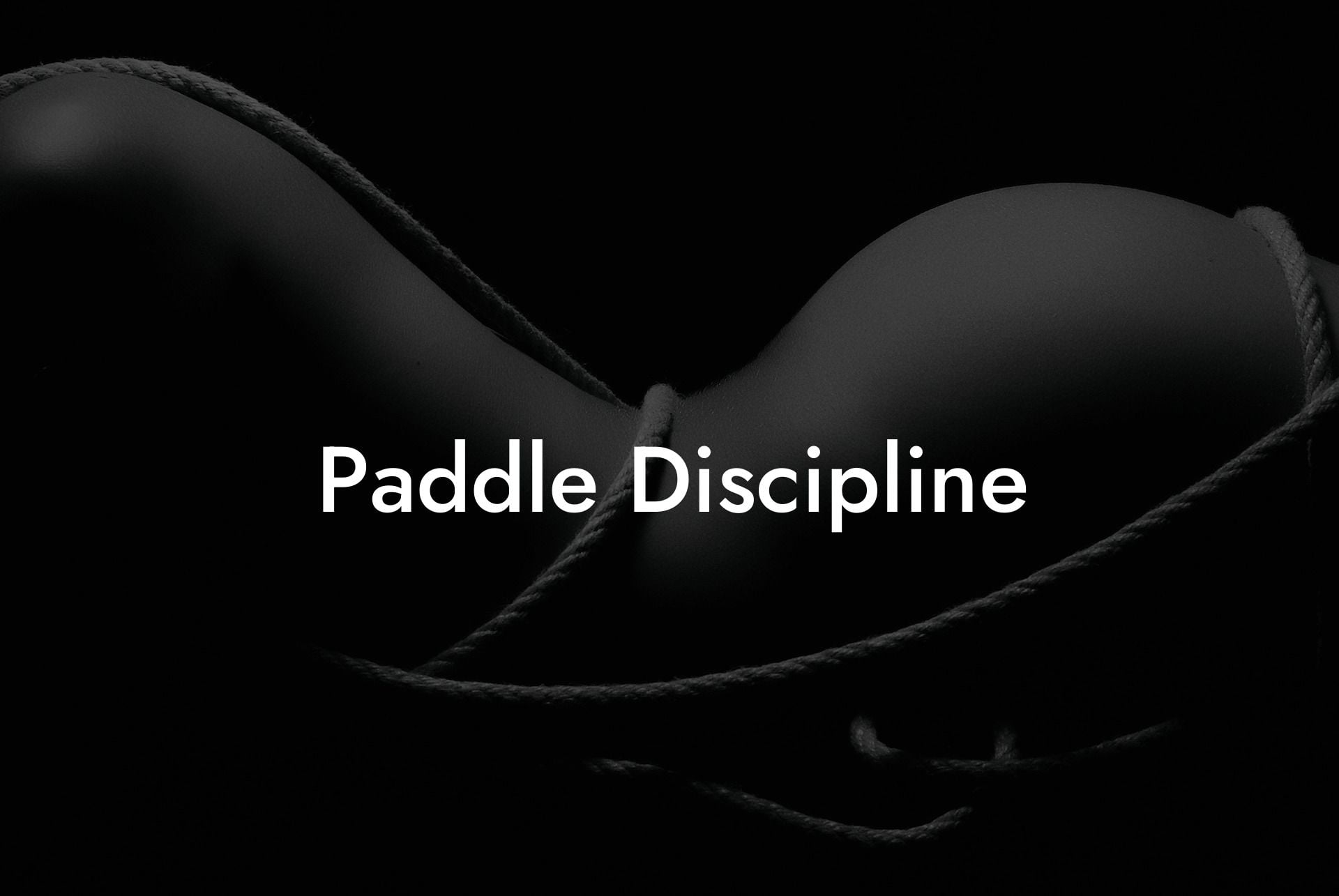 Paddle Discipline