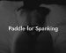 Paddle for Spanking