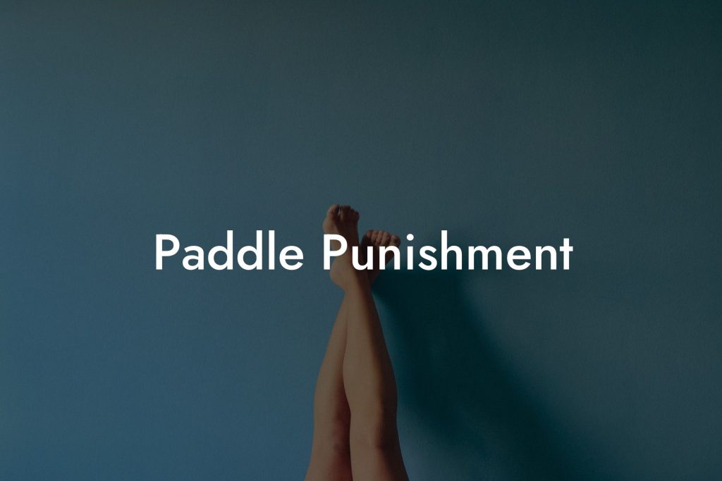 Paddle Punishment