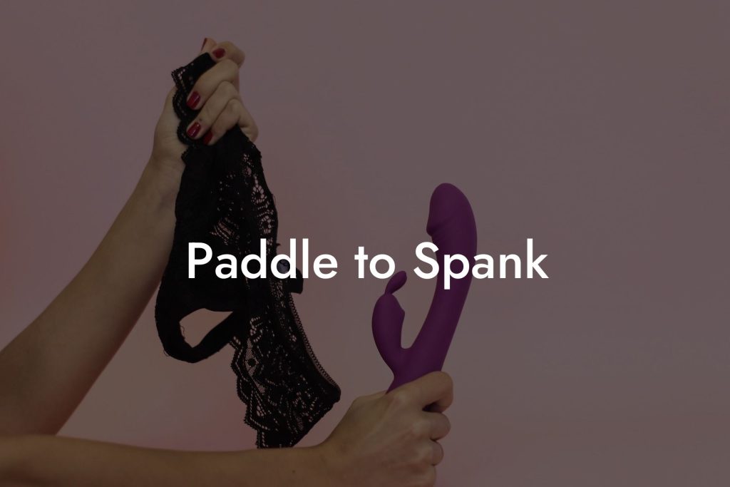Paddle to Spank