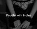 Paddle with Holes